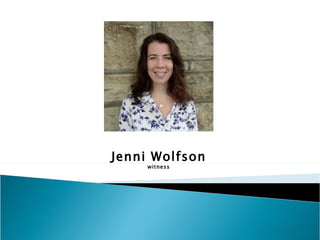 Jenni Wolfson witness 