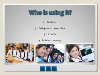 Students  Colleges and universities Schools  4.  Assistants earning  