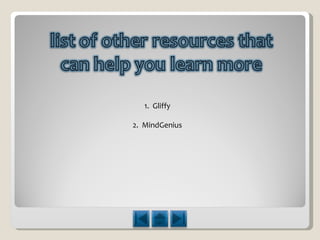 1.  Gliffy 2.  MindGenius 