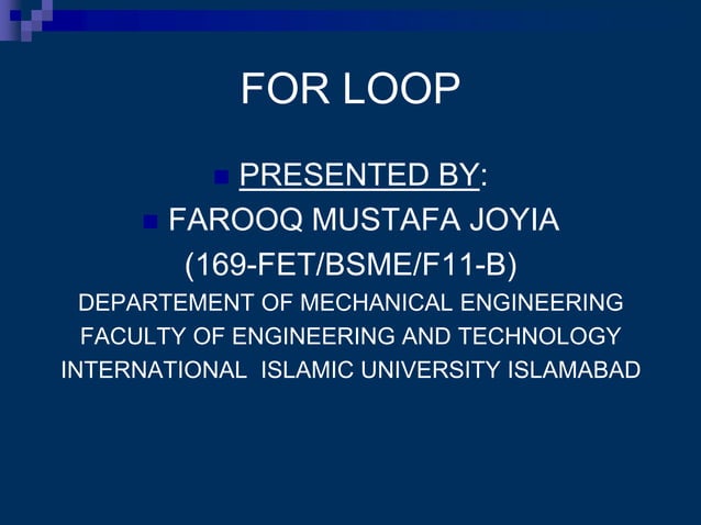 PRESENTATION ON FOR LOOP | PPTX | Programming Languages | Computing