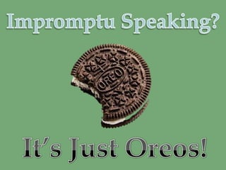 Oreo Speaking Frame Public Speaking: It's Just Oreos | PPTX