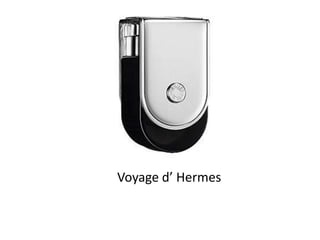 Voyage d’ Hermes
 