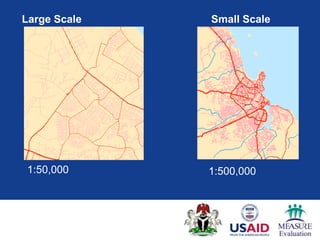 Large Scale   Small Scale




1:50,000      1:500,000
 
