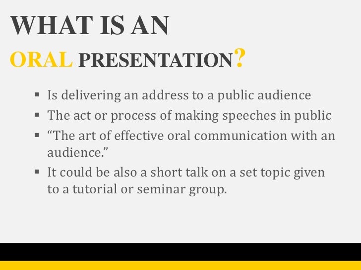 Oral and AudioVisual Presentation