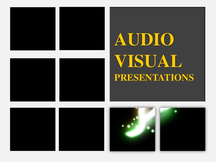 Audio visual examples Audio visual examples picture