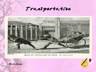 Transportation




Rickshaw
 