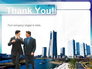 LOGO


Thank You!
Your company slogan in here
 