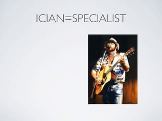 ICIAN=SPECIALIST
 