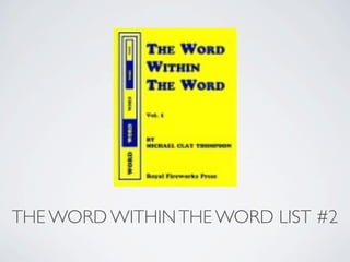 THE WORD WITHIN THE WORD LIST #2
 