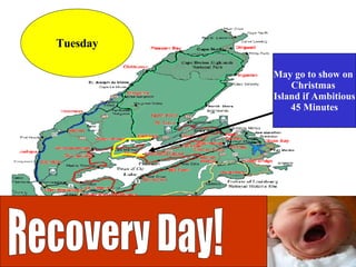 Recovery Day! May go to show on  Christmas  Island if Ambitious 45 Minutes Tuesday 