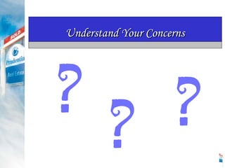 Understand Your Concerns 