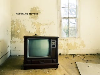 Watching Movies 