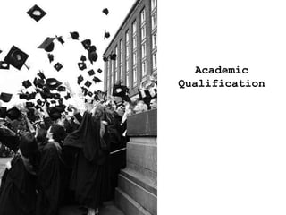 Academic Qualification 
