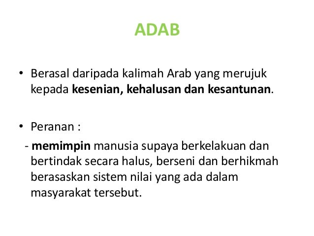 Pengenalan etika, nilai, moral, akhlak dan adab