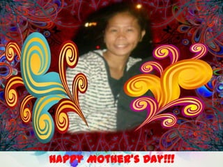 Happy Mother’s Day!!!
 