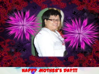 Happy Mother’s Day!!!
 