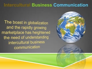 Intercultural Business Communication
 