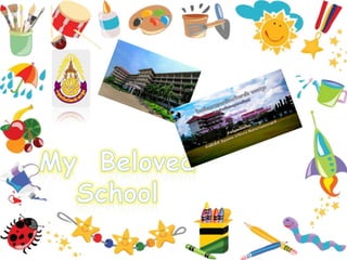 My Beloved School