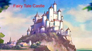 Fairy Tale Castle

 