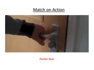 Match on Action

Prelim Task

 