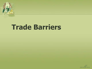 Trade Barriers

 
