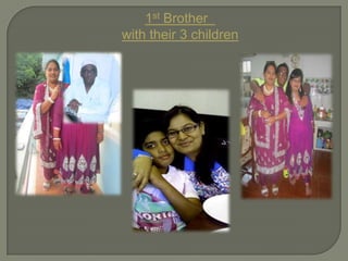 1st Brother
with their 3 children

 