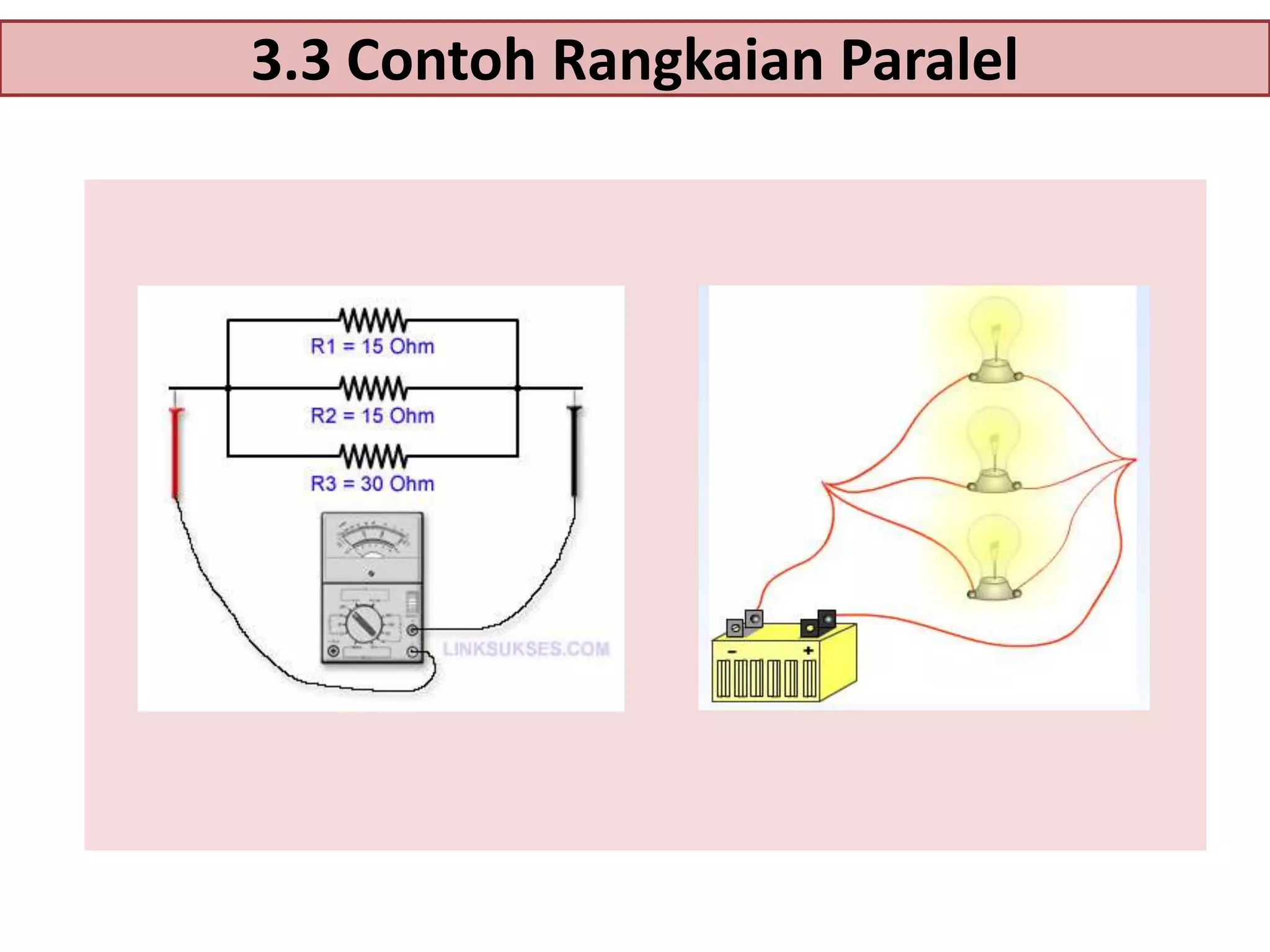3.3 Contoh Rangkaian Paralel

 