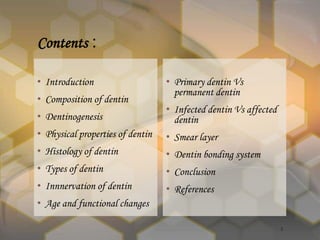 • Primary dentin Vs
permanent dentin
• Infected dentin Vs affected
dentin
• Smear layer
• Dentin bonding system
• Conclusi...