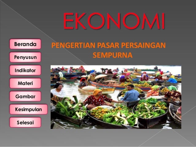 Ekonomi Pasar Persaingan Sempurna Dan Tidak Sempurna