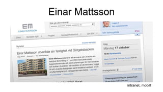 Einar Mattsson
intranet, mobilt
 