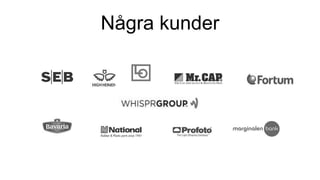 Några kunder
 