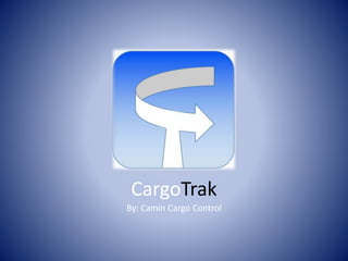 CargoTrak
By: Camin Cargo Control