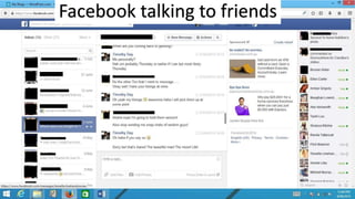 Facebook talking to friends
 
