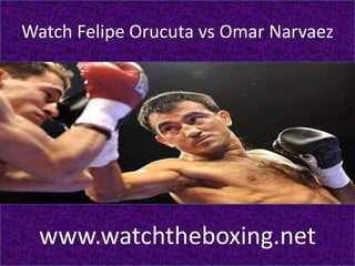 Watch Felipe Orucuta vs Omar Narvaez 
www.watchtheboxing.net 
