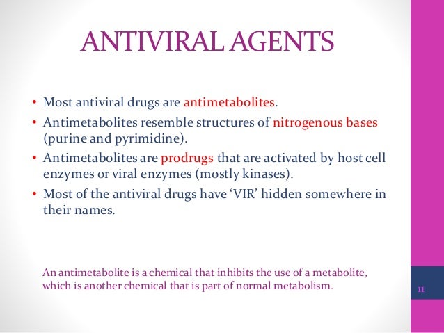why are anti viral agents