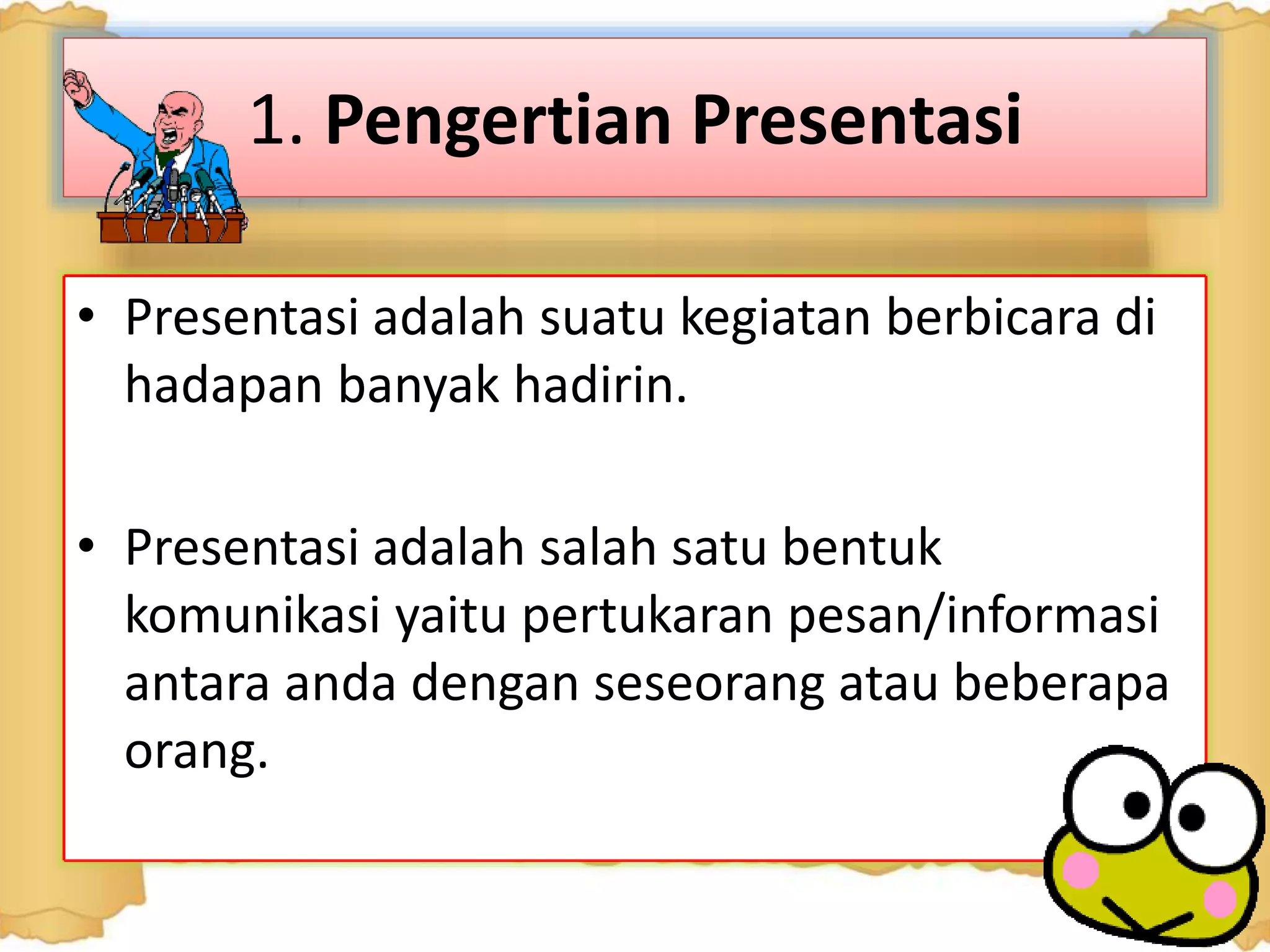 Apa yang dimaksud dengan presentasi