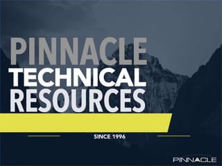 Pinnacle Technical Resources - OVERVIEW