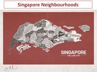 Singapore Neighbourhoods 
 