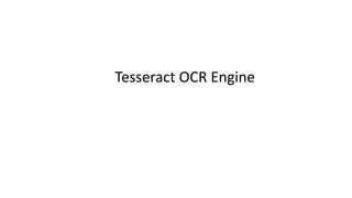 Tesseract OCR Engine 
 