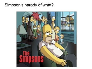 Simpson's parody of what?
 