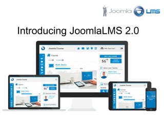 Introducing JoomlaLMS 2.0
 