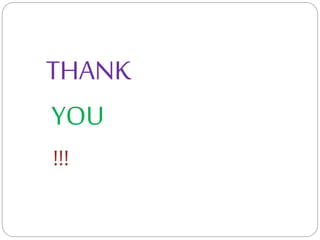 THANK
YOU
!!!
 