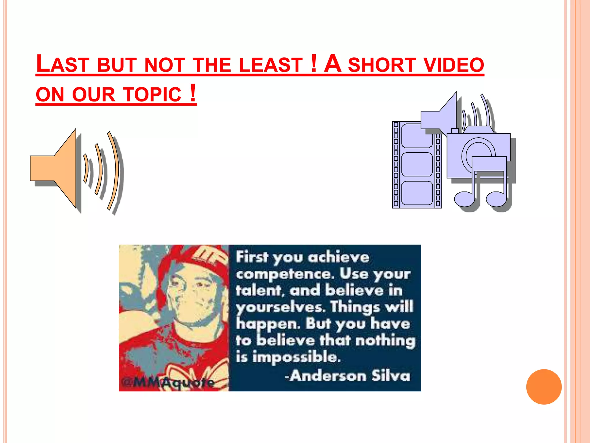 LAST BUT NOT THE LEAST ! A SHORT VIDEO
ON OUR TOPIC !
 