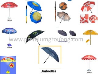 Umbrellas
www.premiumgroupng.com
 