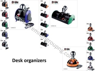 Desk organizers
 