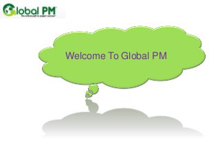 Welcome To Global PM
 