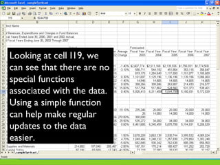 For example, if you click
on the Autosum button
while cell I19 is selected,
Excel will identify the
cells to include when
...