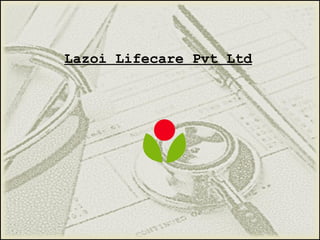 Lazoi Lifecare Pvt Ltd
 
