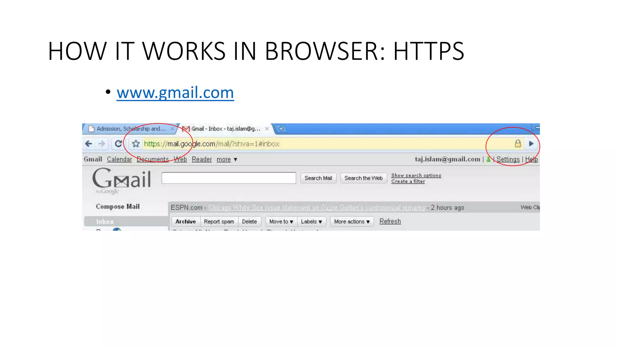 HOW IT WORKS IN BROWSER: HTTPS
• www.gmail.com
 