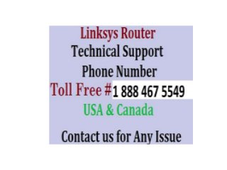Linksys Router Technical 1 888 467 5549  Support Phone Number
